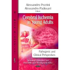 Cerebral Ischemia in Young Adults: Pathogenic and Clinical Perspectives (Neurology-... by Alessandro Pezzini and Alessandro Padovani