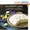 Southern Pies: A Gracious Plenty of Pie Recipes, from Lemon Chess to Chocolate Pecan