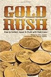 Gold Rush: How to Collect, Invest and Profit With Gold Coins Reviews