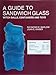 A Guide to Sandwich Glass: Witch Balls, Containers and Toys, with Values from Vol. 3 (Glass Industry in Sandwich)