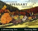 Nostalgische Spessart Fantasien