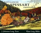 Nostalgische Spessart Fantasien
