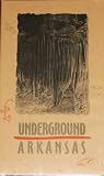 Underground Arkansas