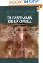 El Fantasma de La Opera (Spanish Edition)