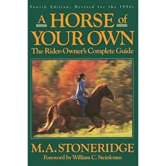 A Horse of Your Own: A Rider-Owner's Complete Guide