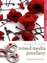 Mixed-media Jewellery: Methods and Techniques (Design and Make)