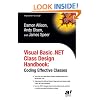 Visual Basic .NET Class Design Handbook: Coding Effective Classes