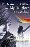My Name is Kathie and My Daughter is a Lesbian: From Bible Verses to Rainbow Stickers