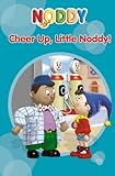 Cheer up, little Noddy!