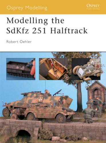 Modelling the Sdkfz 251 Half-Track (Osprey Modelling)