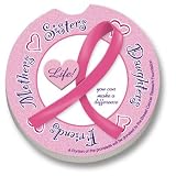 Pink Ribbon, Mothers, Sisters, Daughters, Friends Car Coaster -2 Pack