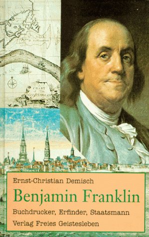 Produkt-Bild: Benjamin Franklin: Buchdrucker, Erfinder, Staatsmann