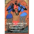 African American Leadership: An Empowerment Tradition in Social Welfare History by Iris Carlton-Laney