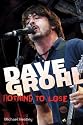 Dave Grohl: Nothing to Lose