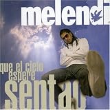 Melendi - Que el Cielo Espere Sentao