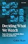Deciding What We Watch: Taste, Decency and Media Ethics in the UK and the USA