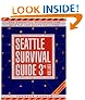 Seattle Survival Guide: The Essential Handbook for Urban Living
