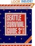 Seattle Survival Guide: The Essential Handbook for Urban Living