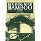 Bamboo properties and uses