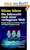 Die Sehnsucht nach einer verlogenen Welt