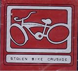 Stolen Bike Crusade : Stealing Today for a Better Tomorrow