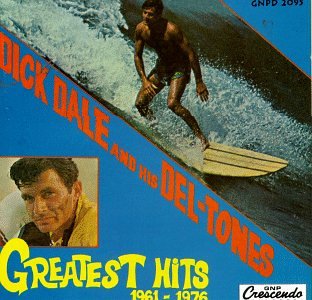 Dick Dale - Greatest Hits 1961-1976 - Zortam Music