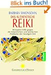 Das authentische Reiki: Wirksame Hilf...