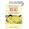 Das authentische Reiki: Wirksame Hilfe bei den k�rperlichen und seelischen Problemen der heutigen Zeit: Wirksame Hilfe gegen die k�rperlichen und seelischen Probleme der heutigen Zeit