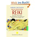 Das authentische Reiki: Wirksame Hilfe bei den k�rperlichen und seelischen Problemen der heutigen Zeit: Wirksame Hilfe gegen die k�rperlichen und seelischen Probleme der heutigen Zeit