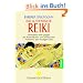 Das authentische Reiki: Wirksame Hilfe bei den k�rperlichen und seelischen Problemen der heutigen Zeit: Wirksame Hilfe gegen die k�rperlichen und seelischen Probleme der heutigen Zeit