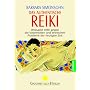Das authentische Reiki: Wirksame Hilfe bei den k�rperlichen und seelischen Problemen der heutigen Zeit: Wirksame Hilfe gegen die k�rperlichen und seelischen Probleme der heutigen Zeit