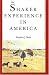 The Shaker Experience in America: A History of the United Society of Believers