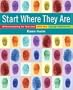 Start Where They Are: Differentiating for Success with the Young Adolescent (with CD-ROM)