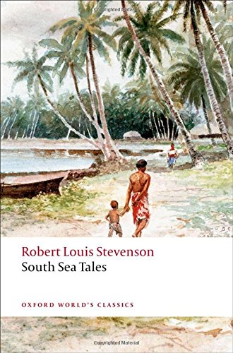 South sea tales (oxford world s classics)