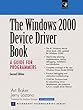 The Windows 2000 Device Driver Book: A Guide for Programmers (2nd Edition)