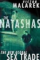 The Natashas: The New Global Sex Trade