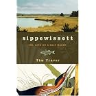 Sippewissett: Or, Life on a Salt Marsh by  Tim Traver