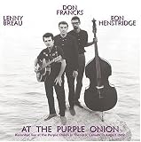 1962: At The Purple Onion Toro