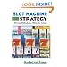 Slot Machine Strategy: Winning Methods for Hitting the Jackpot