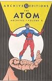  : The Atom Archives, Vol. 2 (DC Archive Editions)