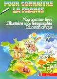 Mon premier livre d'histoire et de g�ographie: Education civique
