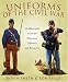 Books : Uniforms of the Civil War: An Illustrated Guide for Historians, Collectors, and Reenactors