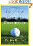 Golf Is a Game of Confidence