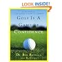Golf Is a Game of Confidence
