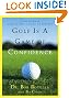 

Golf Is a Game of Confidence