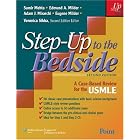 Step-Up to the Bedside: A Case-Based Review for the USMLE (Step-Up Series) by Samir Mehta, Eugene A Milder, Adam J Mirarchi, and Veronica Sikka