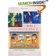 The Bible and Its Influence, Student Text (Bible Literacy Project) (Bible Literacy Project) (Bible Literacy Project)