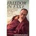 Freedom In Exile: The Autobiography of the Dalai Lama of Tibet: Autobiography of His Holiness the Dalai Lama of Tibet