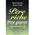 P�re riche, P�re pauvre : Devenir riche ne s'apprend pas � l'�cole !