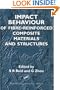 Impact Behaviour of Fibre-reinforced Composite Materials and Structures